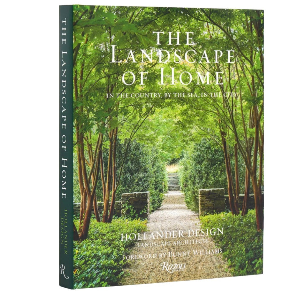 The Landscape of Home - Bunny Williams