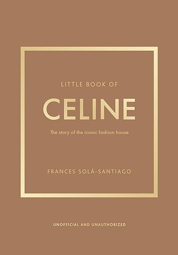 Little Book of Celine - Frances Solá-Santiago