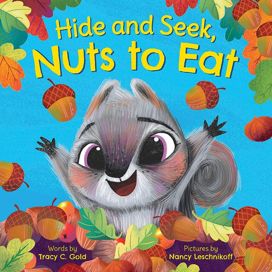 Hide and Seek, Nuts to Eat - Tracy C. Gold