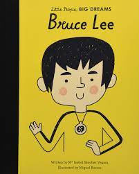 Little People, Big Dreams - Bruce Lee - By Maria Isabel Sánchez Vegara & Miguel Bustos