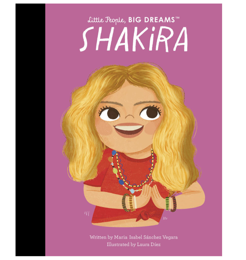 Little People, Big Dreams - Shakira