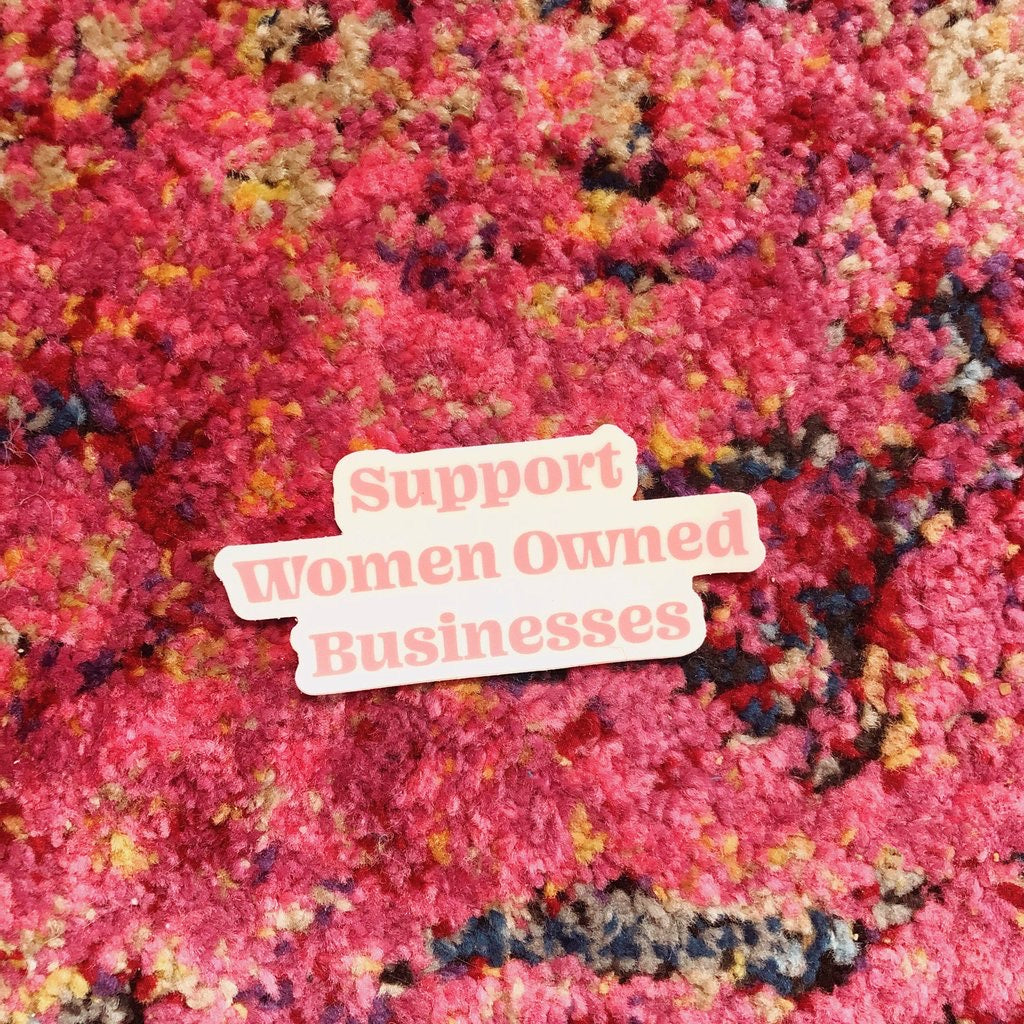 Luella - Support Women Owned Businesses Sticker
