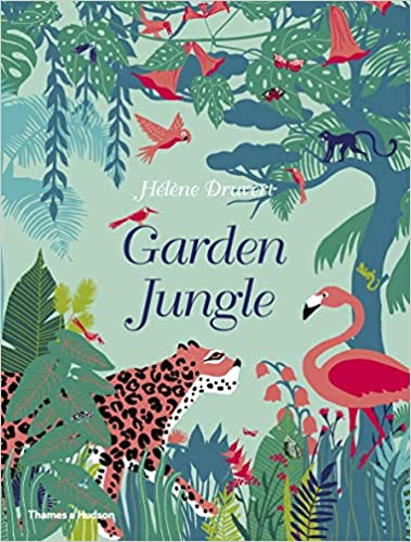 Garden Jungle - Helene Druvert
