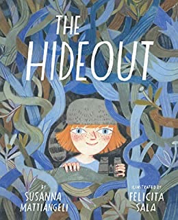 The Hideout by Susanna Mattiangeli