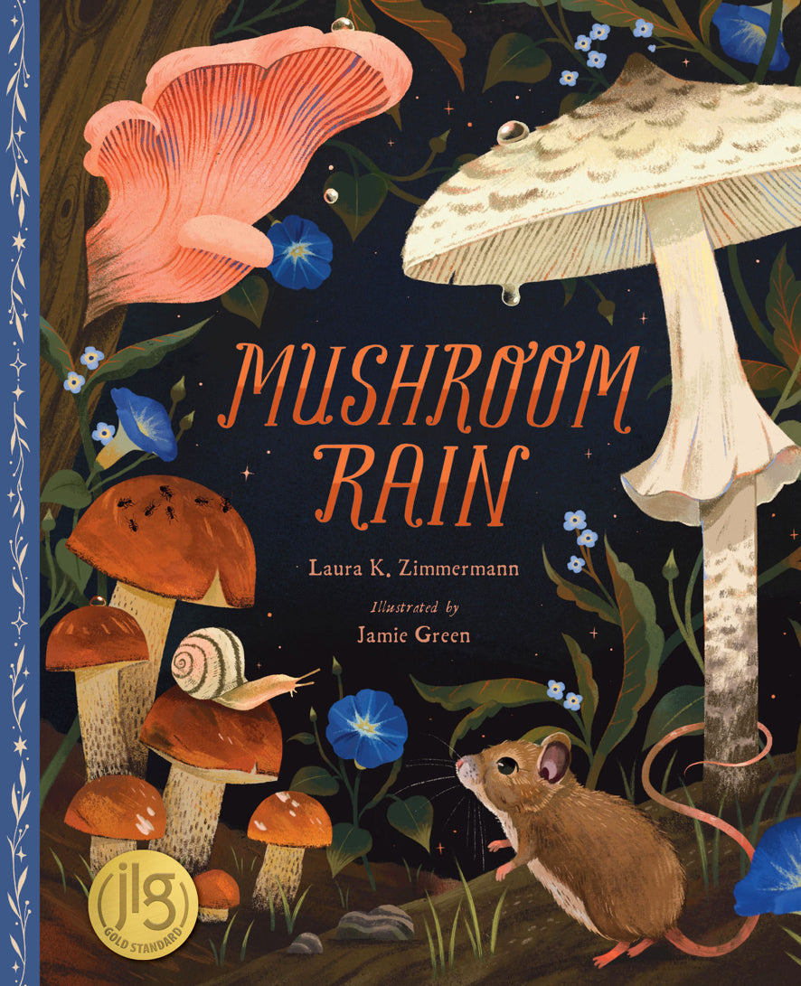 Mushroom Rain - Laura K. Zimmermann