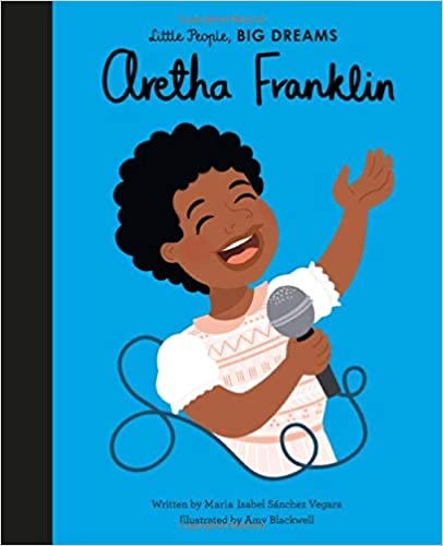 Little People, Big Dreams: Aretha Franklin