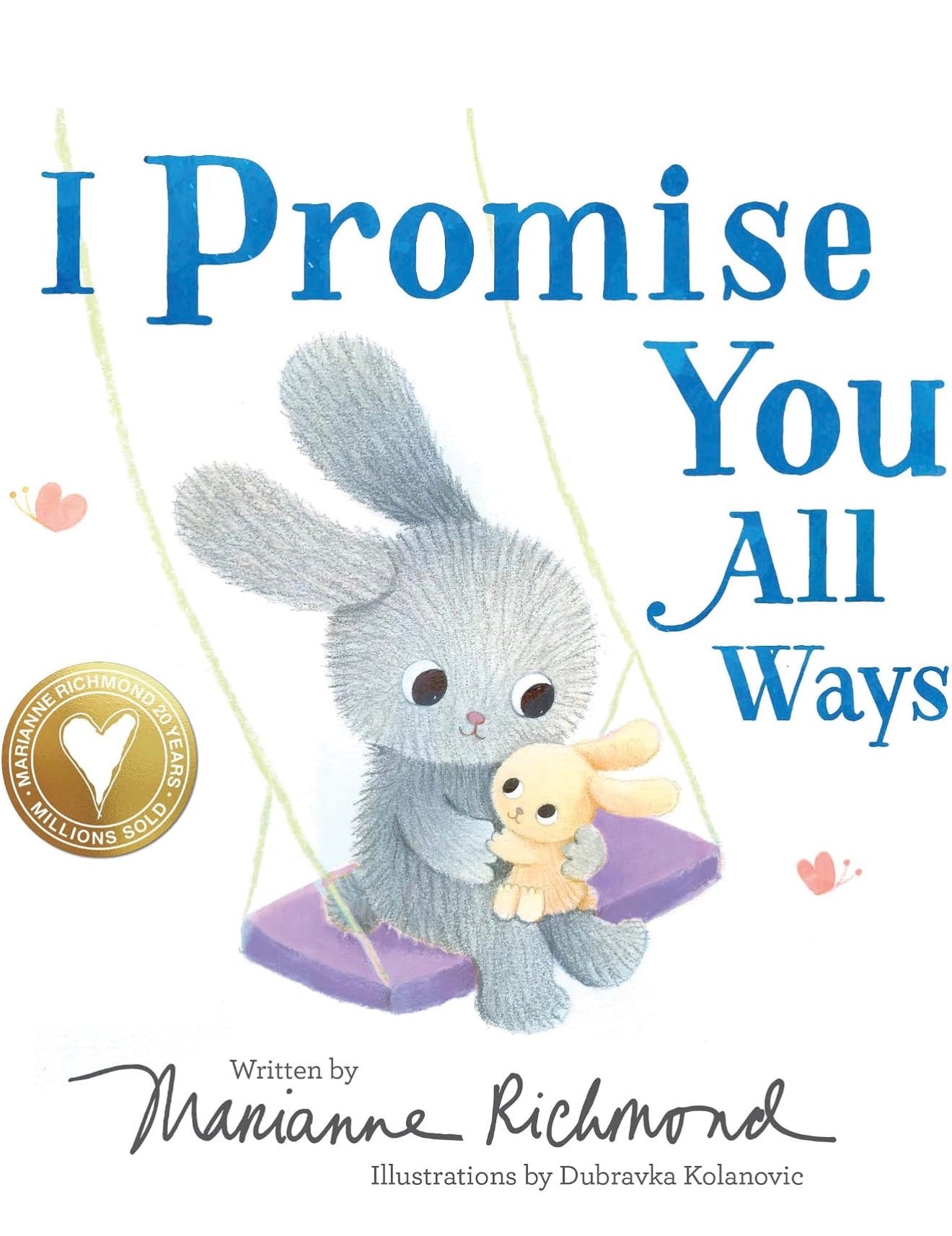 I Promise You All Ways - Marianne Richmond