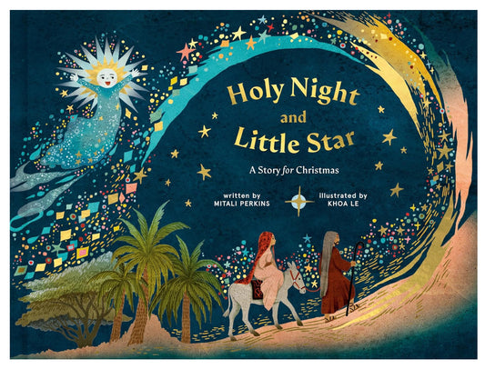 Holy Night and Little Star: A Story for Christmas - Mitali Perkins