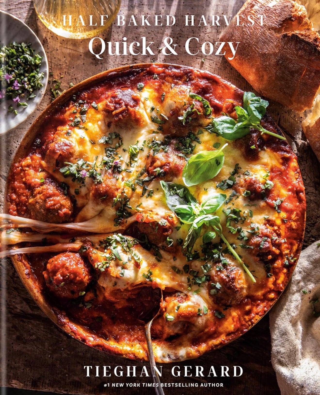 Half Baked Harvest - Quick & Cozy - Tieghan Gerard