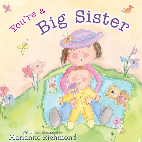 You’re A Big Sister - Marianne Richmond