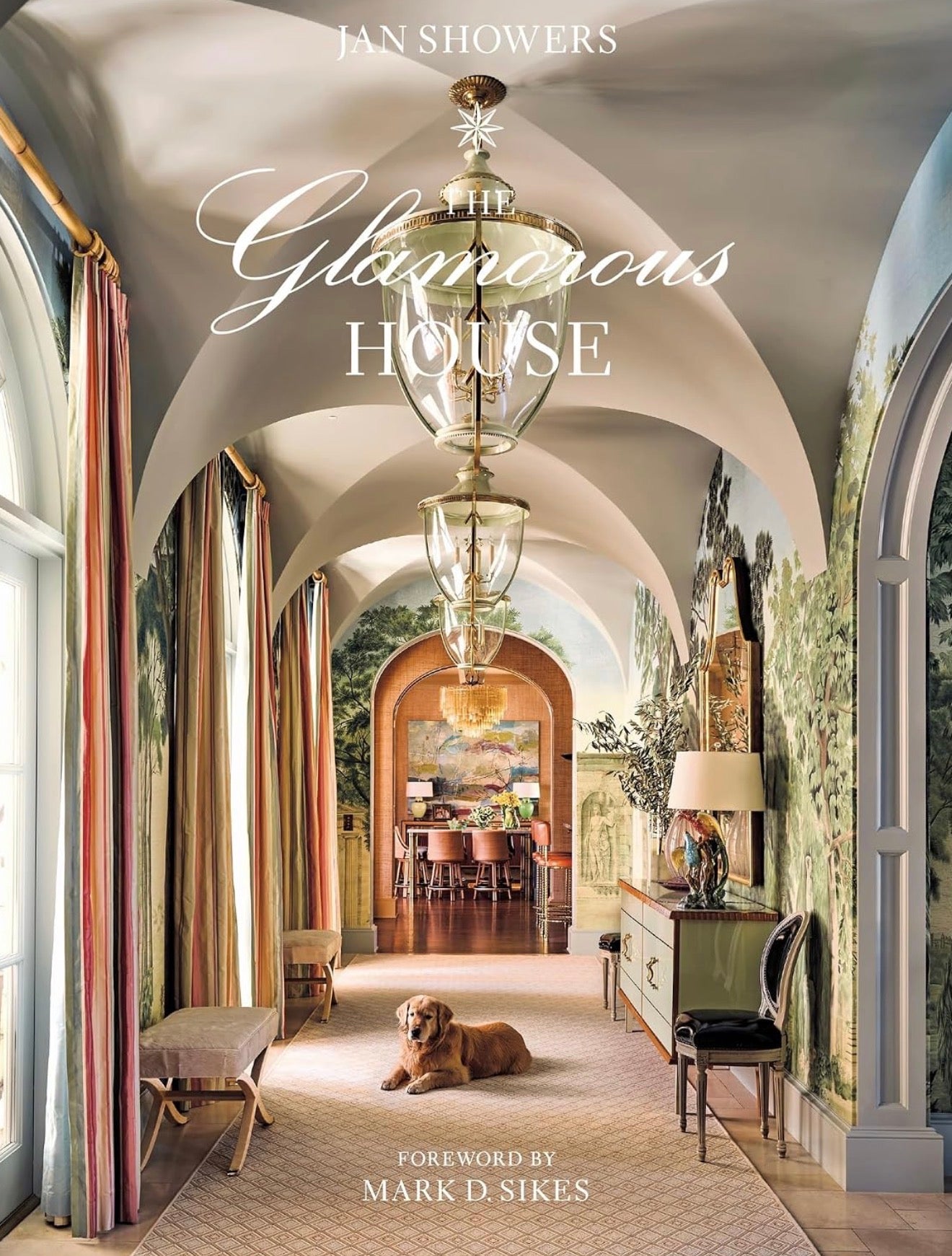 The Glamourous House - Mark D. Sikes
