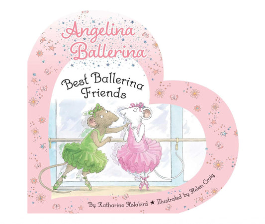 Angelina Ballerina - Best Ballerina Friends - by Katharine Holabird