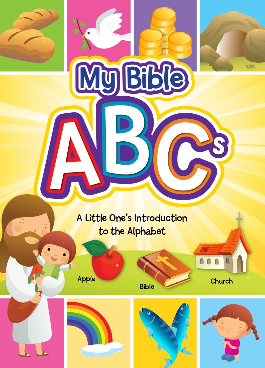 My Bible ABC’S - A Little One’s Introduction to the Alphabet