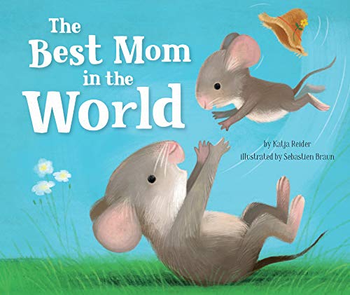 The Best Mom in the World - Katja Reider + Sebastien Braun