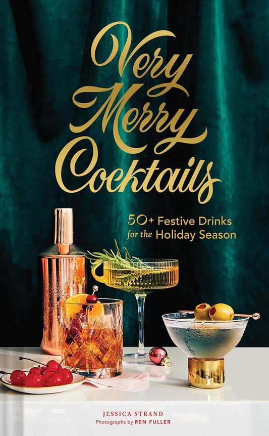 Very Merry Cocktails - Jessica Strand