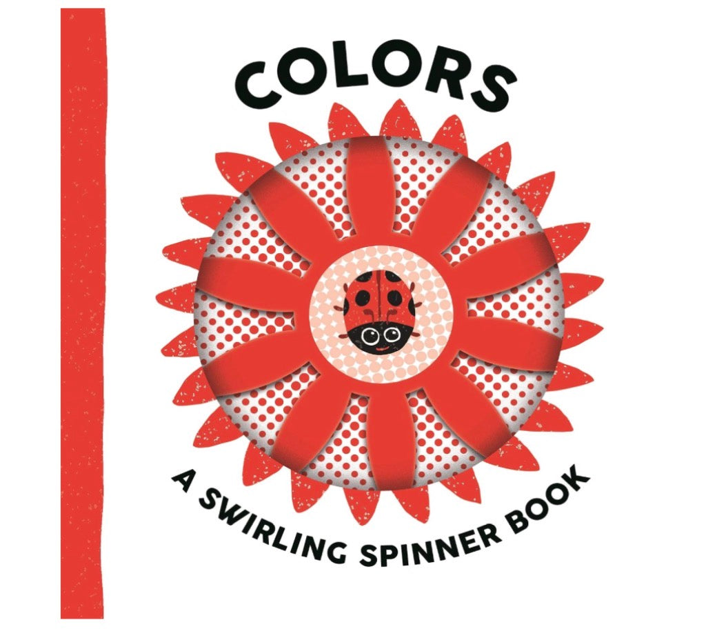 Colors: A Swirling Spinning Book