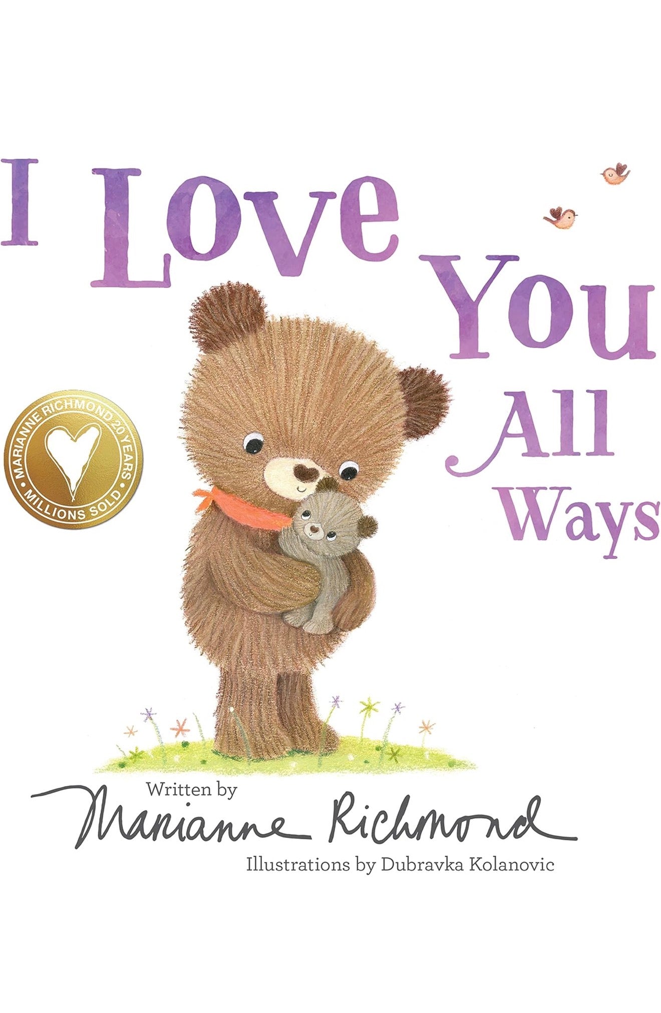 I Love You All Ways - Marianne Richmond