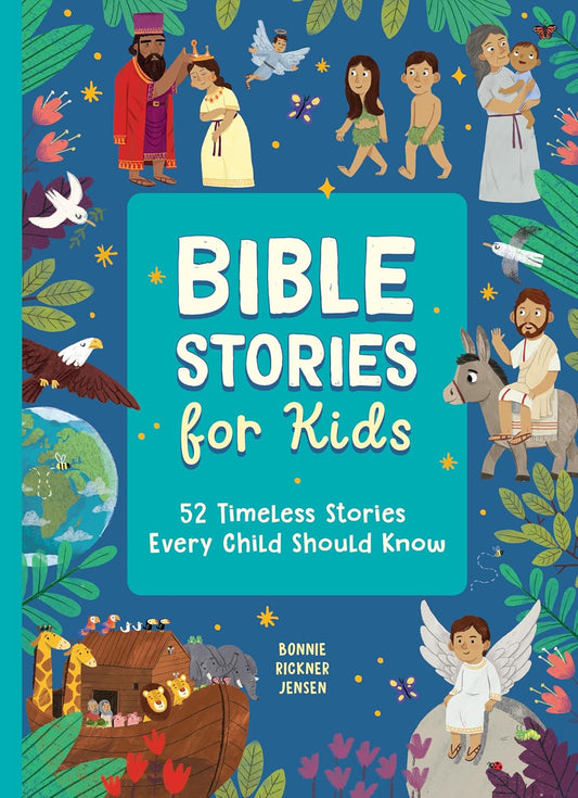 Bible Stories for Kids - Bonnie, Rickner Jensen