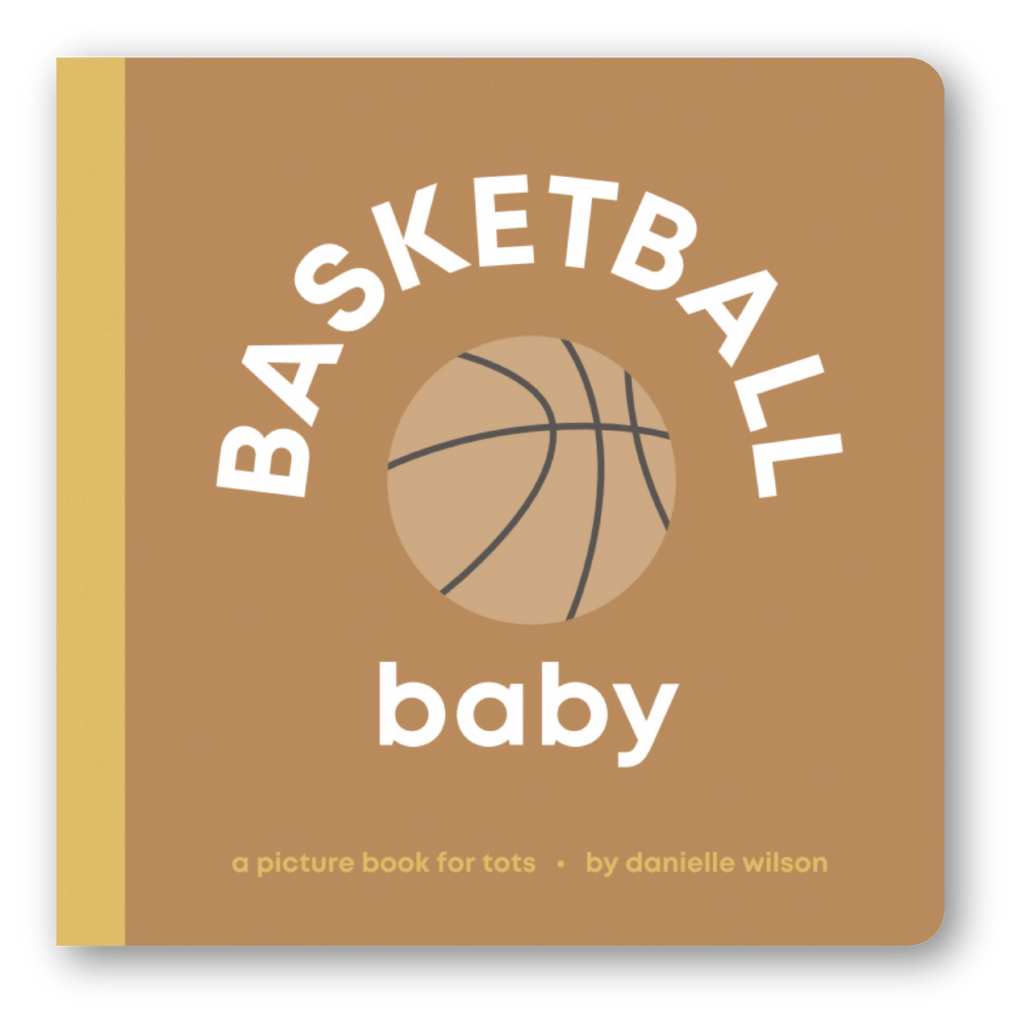 Basketball Baby Book - Danielle Wilson