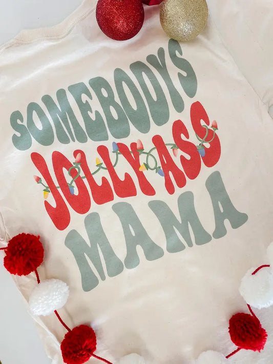 Somebody's Jolly Mama Holiday Graphic Tee