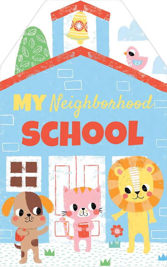 My Neighborhood School - Karen McKay