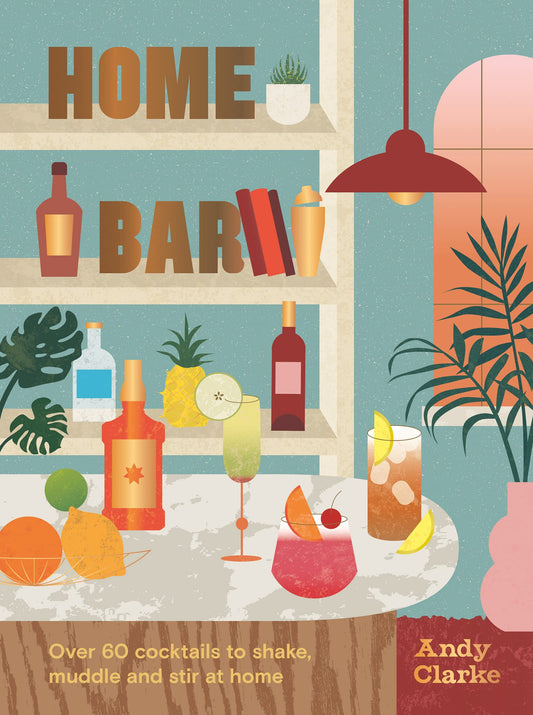 The Home Bar - Andy Clarke