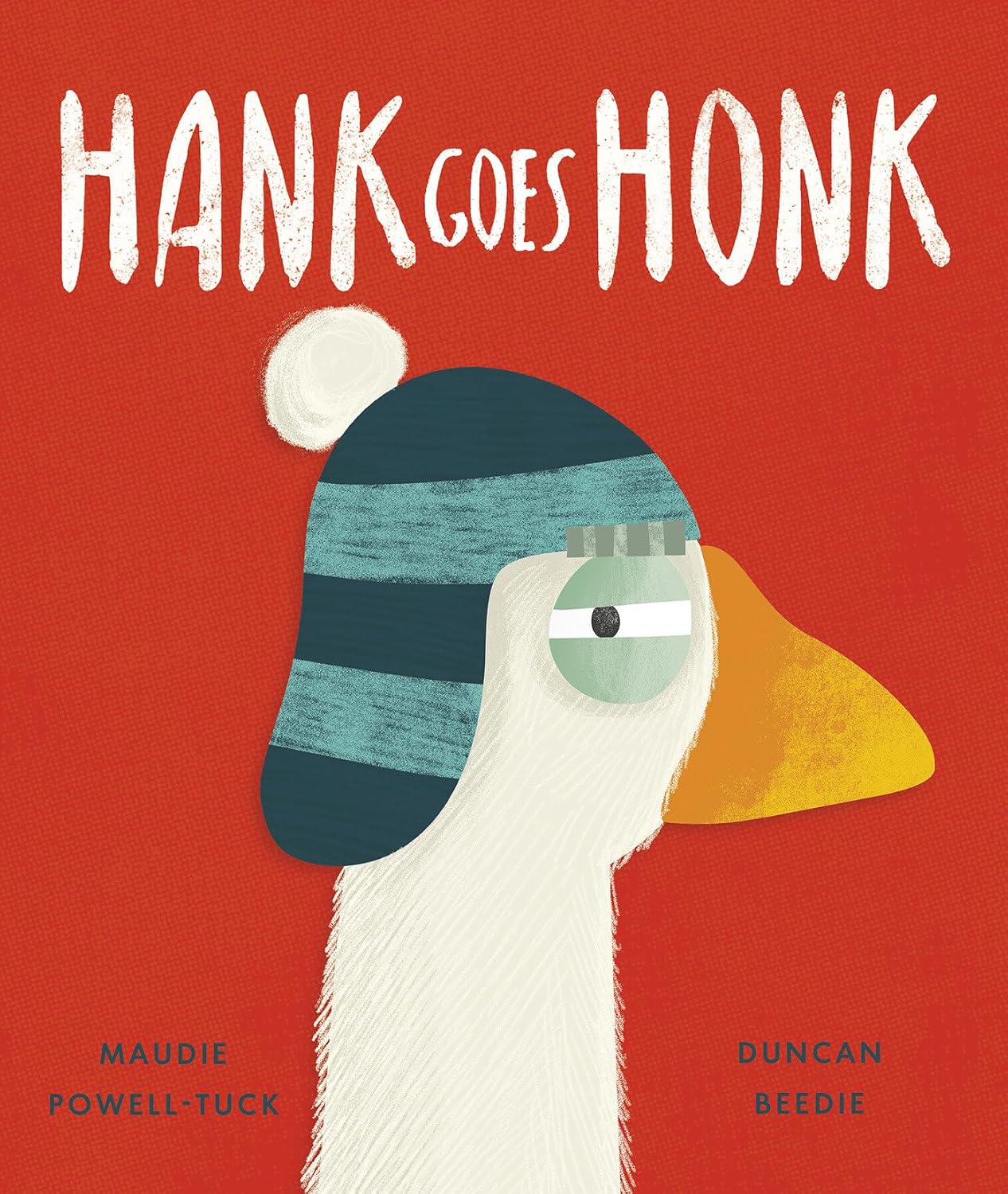 Hank Goes Honk - Maudie Powell-Tuck & Duncan Beedie