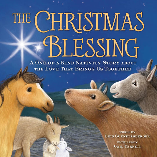 The Christmas Blessing - Erin Guendelsberger