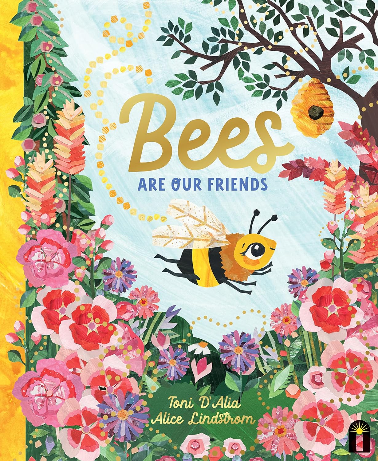 Bees Are Our Friends - Toni D'Alia + Alice Lindstrom