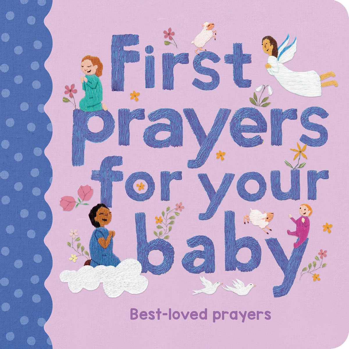 First Prayers For Your Baby - Claire Grace