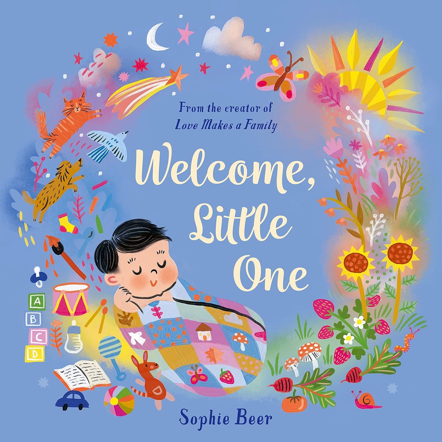 Welcome Little One - Sophie Beer