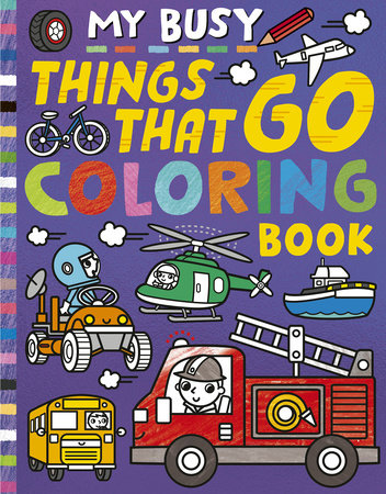 My Busy Things That Go Coloring Book - Tiger Tales