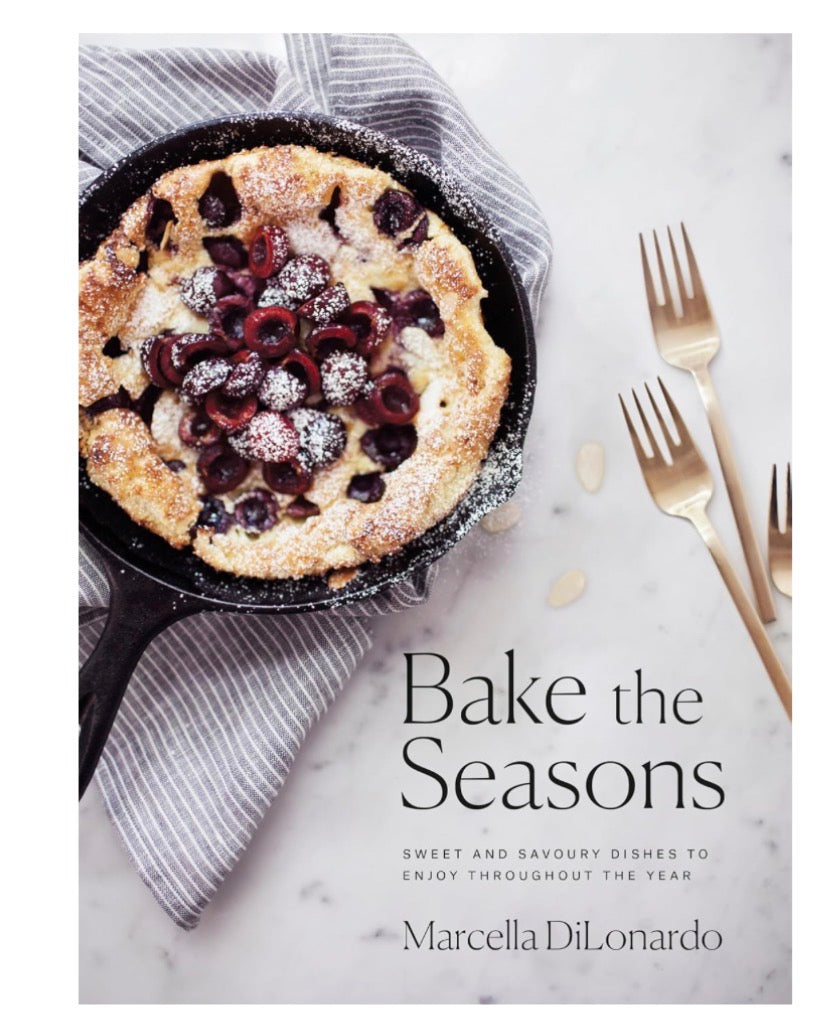 Bake the Seasons - Marcella DiLonardo