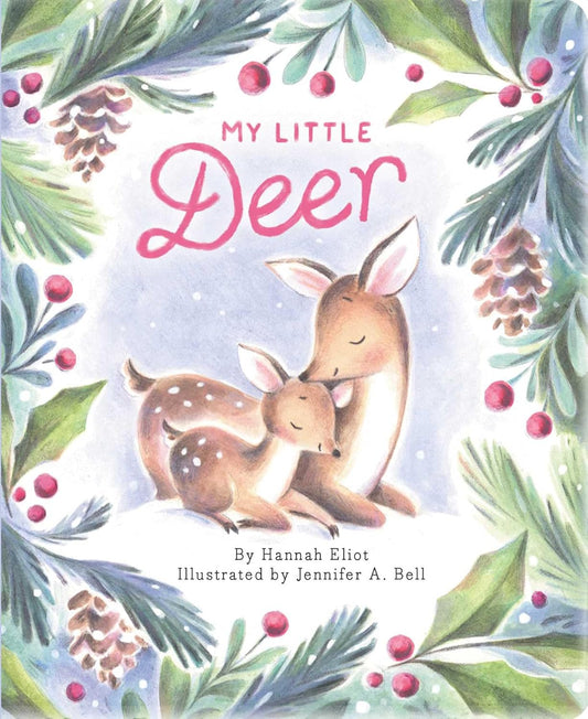 My Little Deer - Hannah Eliot & Jennifer A. Bell