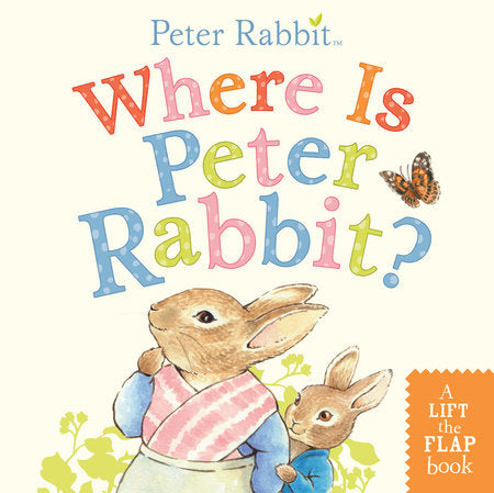 Where Is Peter Rabbit? - Beatrix Potter