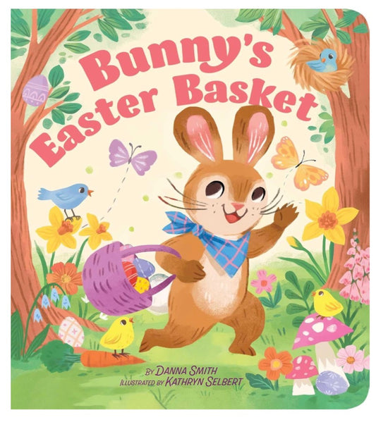 Bunny’s Easter Basket - Danna Smith