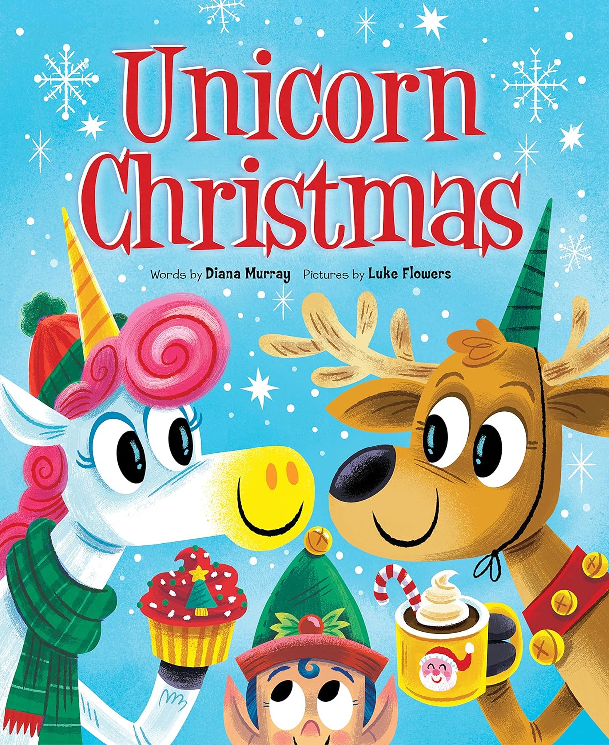 Unicorn Christmas - A Sparkly Holiday Adventure - Diana Murray & Luke Flowers