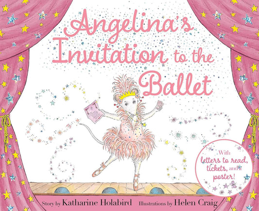 Angelina’s Invitation to the Ballet - Katherine Holabird