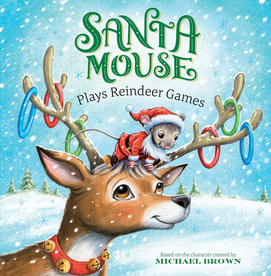 Santa Mouse Plays Reindeer Games - Michael Brown