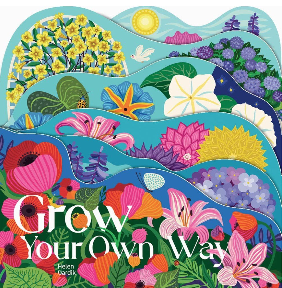 Grow Your Own Way- Helen Dardik
