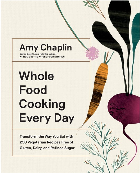 Hole Food Cooking Every Day - Amy Chaplin