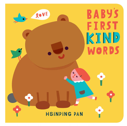 Baby’s First Kind Words- Hsinping Pan