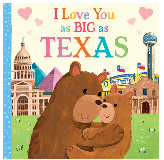 I Love You As Big As Texas - Rose Rossner + Joanne Partis
