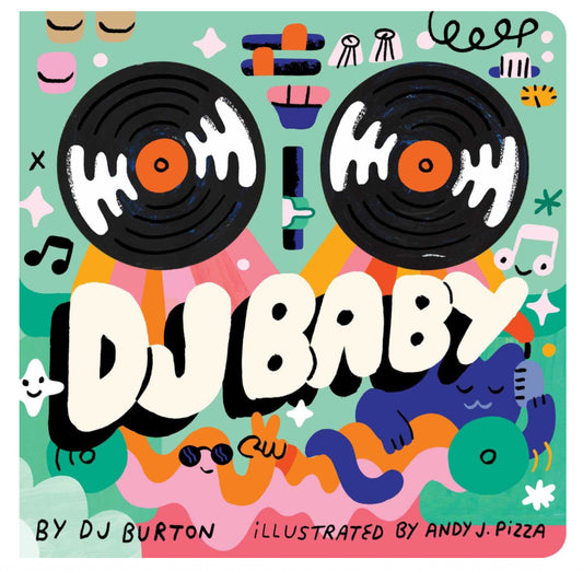 DJ Baby - DJ Burton + Andy J. Pizza