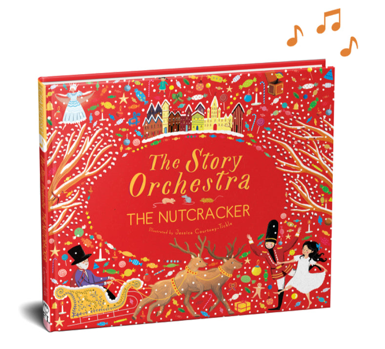 The Story Orchestra The Nutcracker- Jessica Courtney Tickle