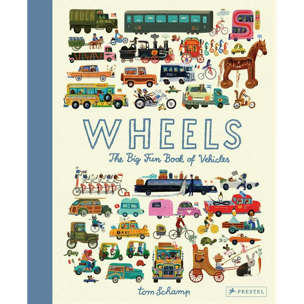 Wheels - The Big Fun Book of Vehicles - Tom Scham