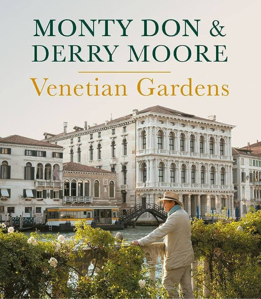 Venetian Gardens - Monty Don