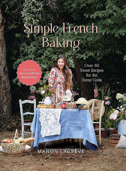 Simple French Baking - Manon Lagreve
