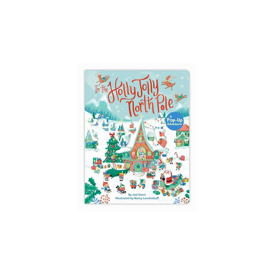 In the Holly Jolly North Pole - A Pop- Up Adventure- Joel Stern