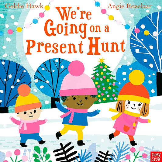We’re Going On A Present Hunt - Goldie Hawk